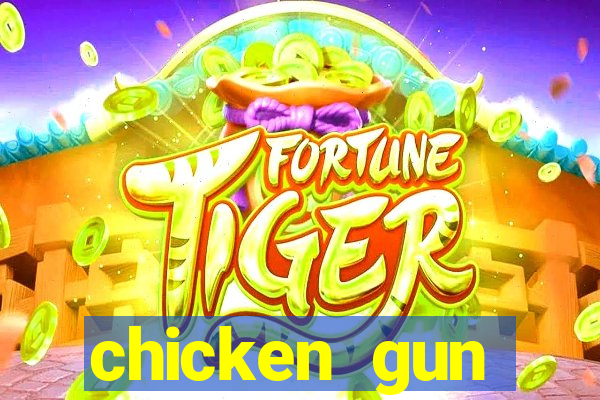 chicken gun dinheiro infinito